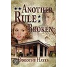 Another Rule Broken door Dorothy Hayes