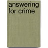 Answering for Crime by R.A. Duff