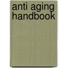 Anti Aging Handbook door Onbekend
