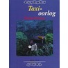 Taxioorlog by M. Harrison