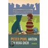 Anton, ich mag dich door Peter Pohl