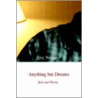 Anything But Dreams by Eric Nixon
