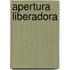 Apertura Liberadora
