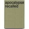 Apocalypse Recalled door Harry O. Maier