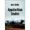 Appalachian Studies door Anne Shelby