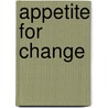 Appetite For Change by Gill Corbishley