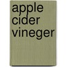 Apple Cider Vineger by Paul C. Bragg