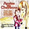 Apples for Cheyenne door Elizabeth King Gerlach