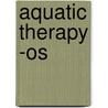 Aquatic Therapy -os door Luis G. Vargas