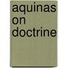 Aquinas On Doctrine by Unknown
