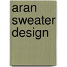Aran Sweater Design door Janet Szabo