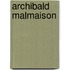 Archibald Malmaison