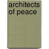 Architects of Peace door John Slade