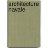 Architecture Navale door Justin Pollard
