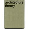 Architecture Theory door Onbekend