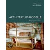 Architektur-Modelle by Wolfgang Knoll