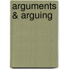 Arguments & Arguing door Onbekend