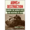 Arms of Destruction door Robert A. Slayton