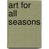 Art for All Seasons