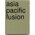 Asia Pacific Fusion