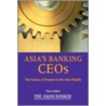 Asia's Banking Ceos door Peter Hoflich