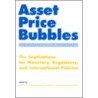 Asset Price Bubbles by William C. Hunter