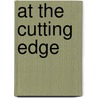 At The Cutting Edge door Sylvia Quenet-Chute