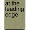 At The Leading Edge door Michael Toms