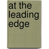 At The Leading Edge door Onbekend
