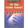 At the Crime Scene! door Carol Ballard