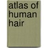 Atlas of Human Hair