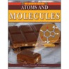 Atoms and Molecules door Molly Aloian