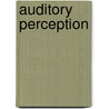 Auditory Perception door Richard Warren