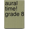 Aural Time! Grade 8 door David Turnbull