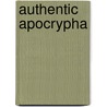 Authentic Apocrypha door James H. Charlesworth