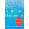 Authentic Happiness by Martin Seligman