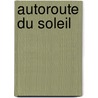 Autoroute du Soleil by Baru