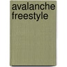 Avalanche Freestyle door Scott Ciencin