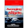Avenging The Angels door Frank Mecham
