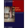 Diagnose : schizofrenie door Cornelie van Well
