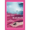 Baa Baa Black Death door Beverley Armstrong-Rodman