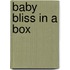 Baby Bliss in a Box