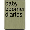 Baby Boomer Diaries door Bonnie Bachman
