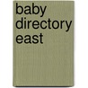 Baby Directory East door Onbekend