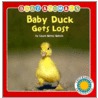 Baby Duck Gets Lost door Laura Gates Galvin