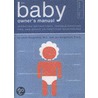 Baby Owner's Manual door Louis Borgenicht