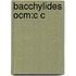 Bacchylides Ocm:c C