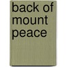 Back Of Mount Peace door Kwame Dawes