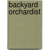 Backyard Orchardist door Stella Otto