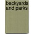 Backyards and Parks